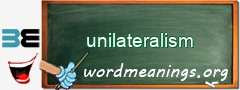 WordMeaning blackboard for unilateralism